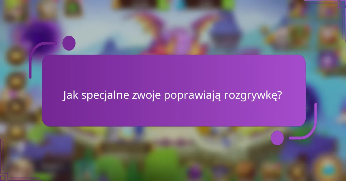 Jak specjalne zwoje poprawiają rozgrywkę?