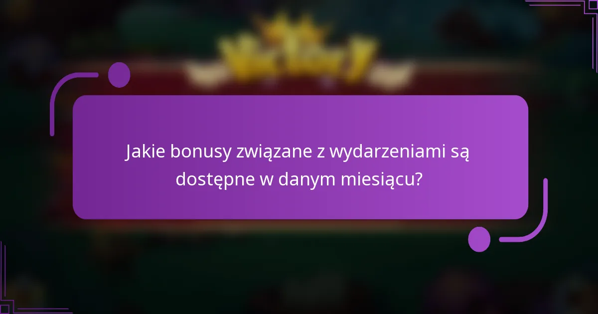 Jakie bonusy związane z wydarzeniami są dostępne w danym miesiącu?